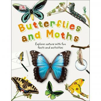 Butterflies and Moths: Explore Nature with Fun Facts and Activities (Nature Explorers)