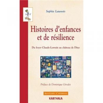 Histoires D'enfances Et De Résilience