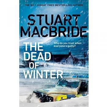 The Dead of Winter: The chilling new thriller from the No. 1 Sunday Times bestselling author of the Logan McRae series