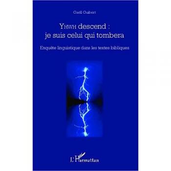 Guibert, Gaëll: YHWD descend: je suis celui qui tombera