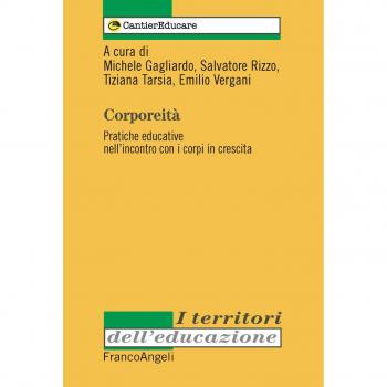 Corporeità. Pratiche educative nell'incontro con i corpi in crescita