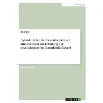 Hybride Lehre bei berufsbegleitend Studierenden zur Erfüllung der psychologischen Grundbedürfnisse?