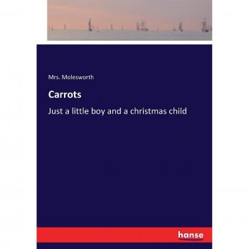 Carrots: Just a little boy and a christmas child