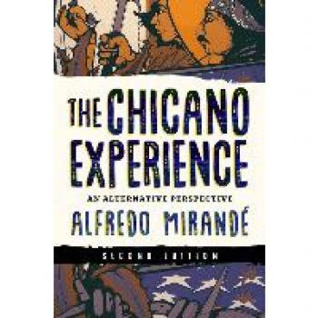 Mirandé, Alfredo: The Chicano Experience