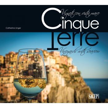 Cinque Terre. Vigneti con vista mare. Ediz. italiana e inglese