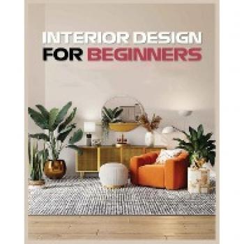 Interior Design for Beginners: A Guide to Decorating on a Budget