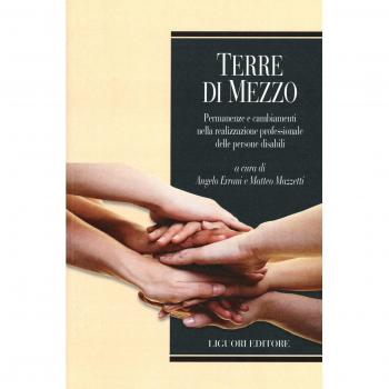 Terre di mezzo. Permanenze e cambiamenti nella realizzazione professionale delle persone disabili