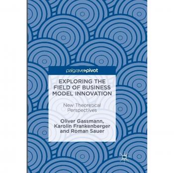 Exploring the Field of Business Model Innovation