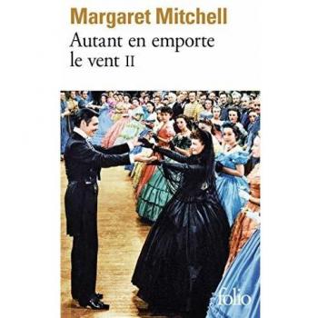 Autant en emporte le vent, tome 2