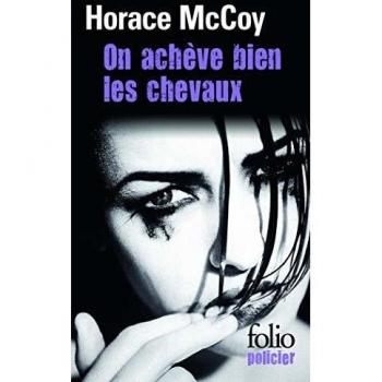 On Acheve Bien Chevaux (Folio Policier)