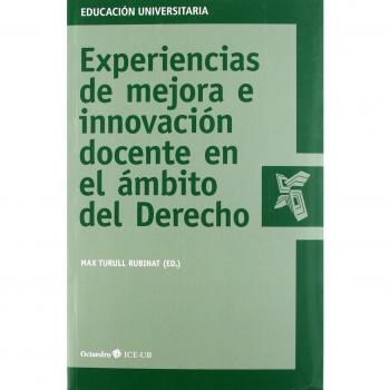 Experiencias de mejora e innovaci—n docente en el ‡mbito del Derecho (Tapa blanda).