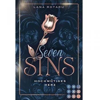 Lana Rotaru Seven Sins 1: Hochmütiges Herz: Romantische Urban-Fantasy-Buchserie (1)