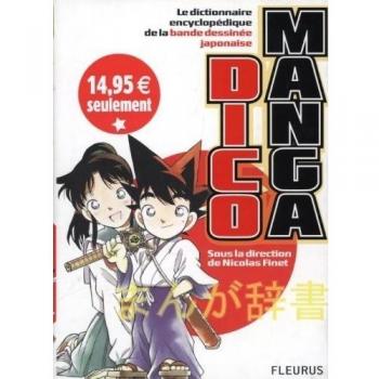 Dico Manga : Le dictionnaire encyclopédique de la bande dessinée japonaise