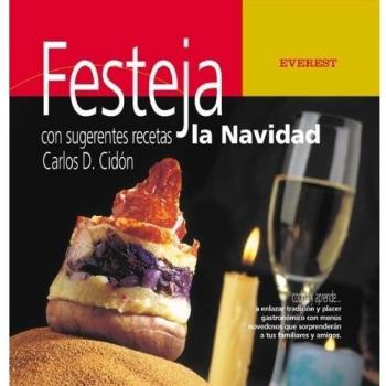 Festeja con sugerentes recetas la Navidad