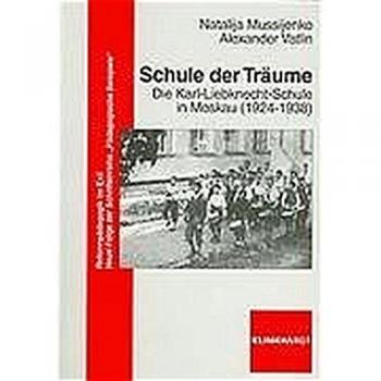 Schule der Träume: Die Karl-Liebknecht-Schule in Moskau