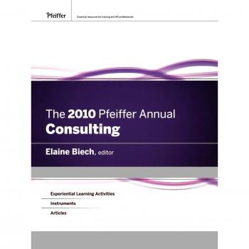 The 2010 Pfeiffer Annual Consulting