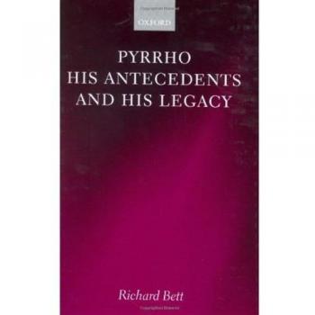 Pyrrho, His Antecedents, and His Legacy