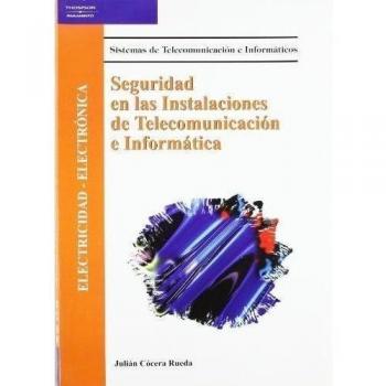 Seguridad en las instalaciones de telecomunicación e informática