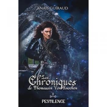 Pestilence: Les Chroniques de Thomassin Von Knochen