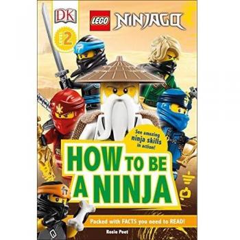 Rosie Peet Lego Ninjago How To Be A Ninja (Dk Readers Level 2)
