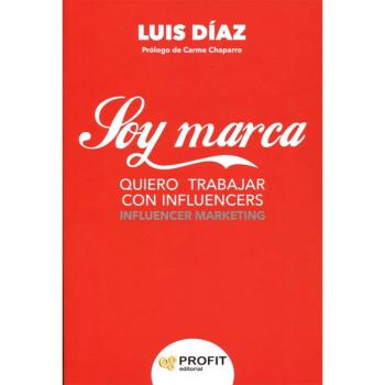 Soy marca: Quiero trabajar con influencers