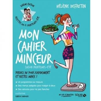 Mon cahier minceur : Saison printemps-été