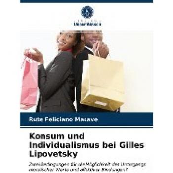 Macave, Rute Feliciano: Konsum und Individualismus bei Gilles Lipovetsky
