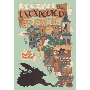 Deston J. Munden Recipes for an Unexpected Afterlife