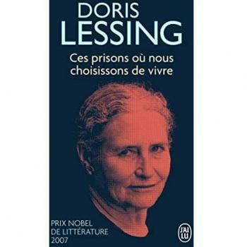 Ces prisons où nous choisissons de vivre