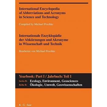International Encyclopedia of Abbreviations and Acronyms in Science and Technology I, A   Politics, History, Social Sciences/ Reihe A: Politik, Geschichte, Sozialwiss