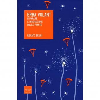 Erba volant. Imparare l'innovazione dalle piante