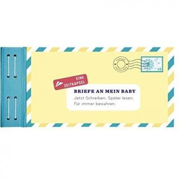 Lea Redmond Briefe An Mein Baby: Jetzt Schreiben. Später Lesen. Für Immer Bewahren.