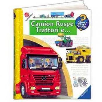 Camion, ruspe, trattori e ... Andrea Erne;Wolfgang Metzger