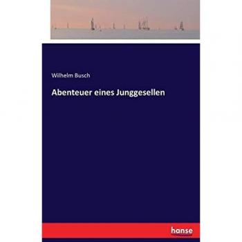 Abenteuer eines Junggesellen
