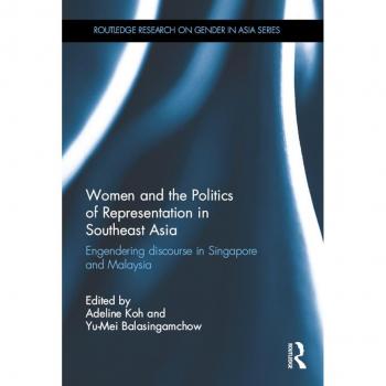 Vitalsource Technologies, Inc. Women and the Politics of Representation in Southeast Asia: Engendering discourse in Singapore and Malaysia