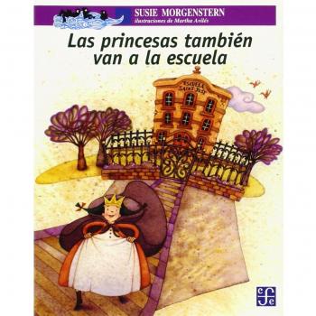Las princesas tambien van a la Escuela/ Princesses Also Go to School, A La Orilla Del Viento, 146