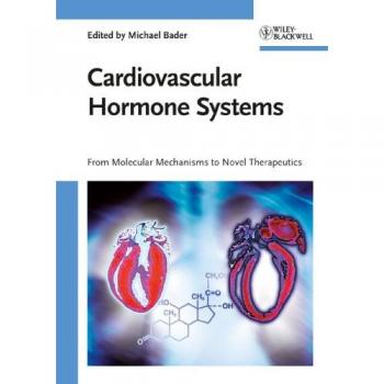 Cardiovascular Hormone Systems: From Molecular Mechanisms to Novel Therapeutics
