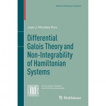 Differential Galois Theory and Non-Integrability of Hamiltonian Systems (Modern Birkhäuser Classics)