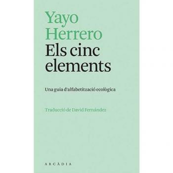 Els cinc elements: Una guia d&alfabetització ecològica.
