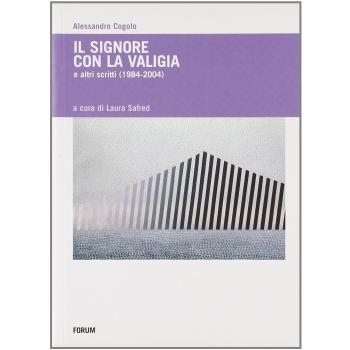 Il signore con la valigia e altri scritti (1984-2004)