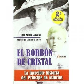 El borbón de cristal (Tapa blanda).