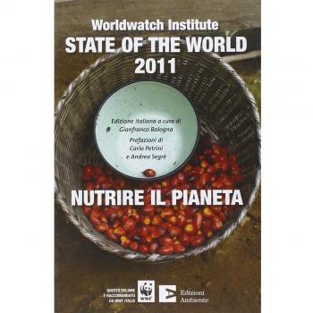 State of the world 2011. Nutrire il pianeta