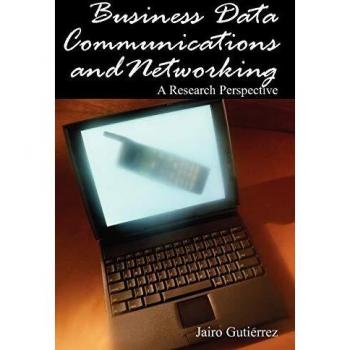 Business Data Communications and Networking