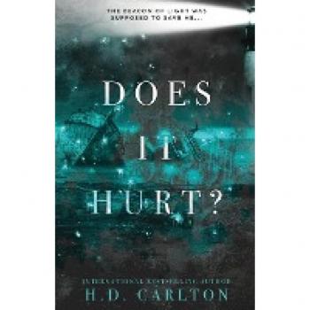 Carlton, H. D. Does It Hurt?: Alternate Cover