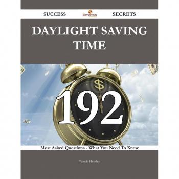 Vitalsource Technologies, Inc. Daylight Saving Time 192 Success Secrets