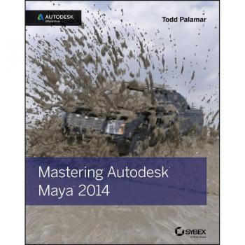 Vitalsource Technologies, Inc. Mastering Autodesk Maya 2014: Autodesk Official Press