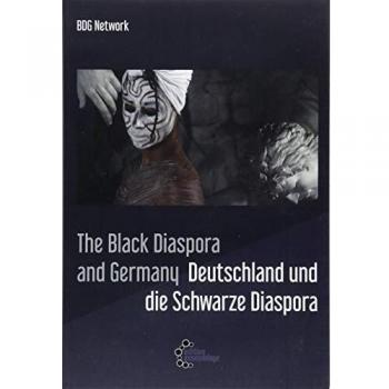 Black Diaspora and Germany: Deutschland und die Schwarze Diaspora