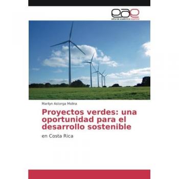 Proyectos verdes: una oportunidad para el desarrollo sostenible: en Costa Rica