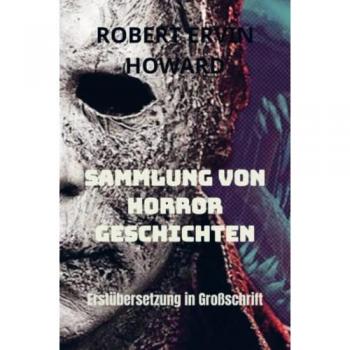 Großschrift Horrorgeschichten Sammlung: Erstübersetzung