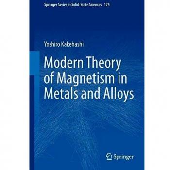 Modern Theory of Magnetism in Metals and Alloys (Springer Series in Solid-State Sciences, 175, Band 175)